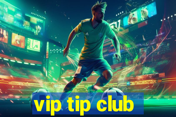 vip tip club