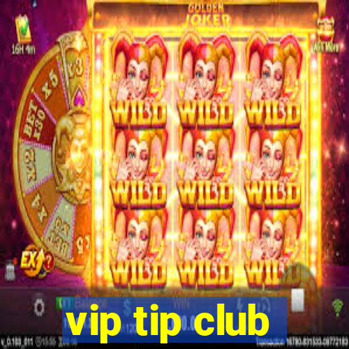 vip tip club