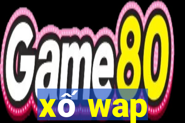 xố wap