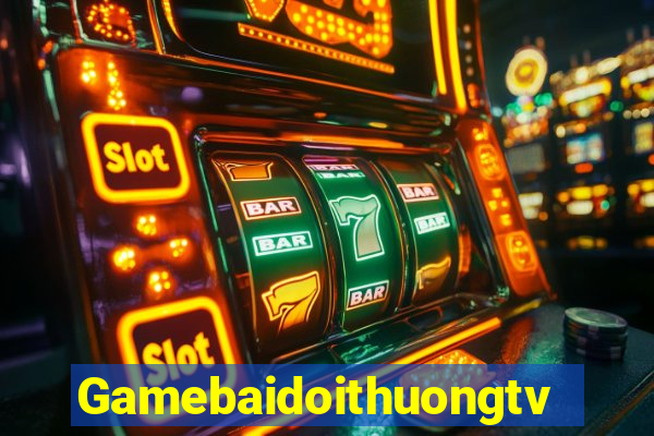 Gamebaidoithuongtv Win Game Bài