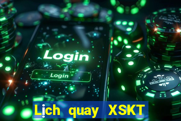 Lịch quay XSKT ngày 22