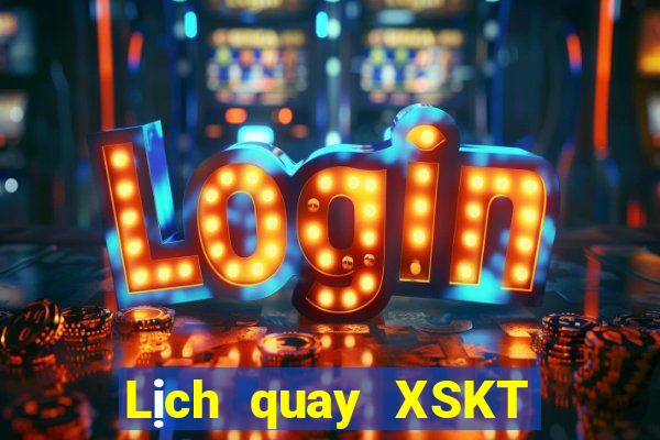 Lịch quay XSKT ngày 22