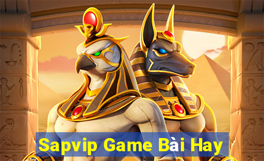 Sapvip Game Bài Hay