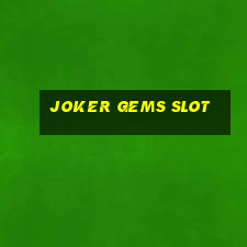 joker gems slot