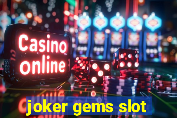 joker gems slot