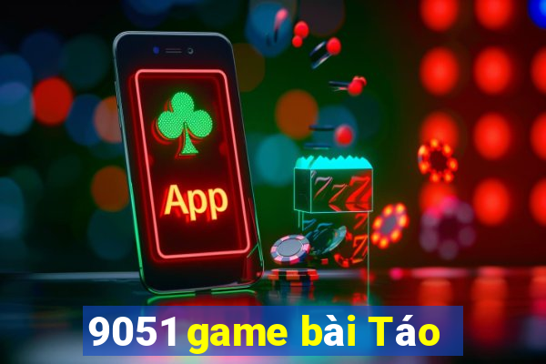 9051 game bài Táo