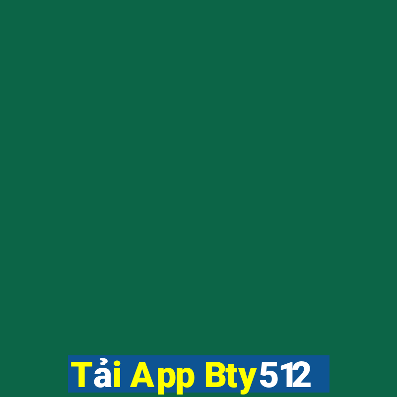 Tải App Bty512