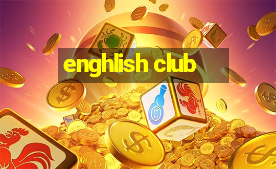 enghlish club