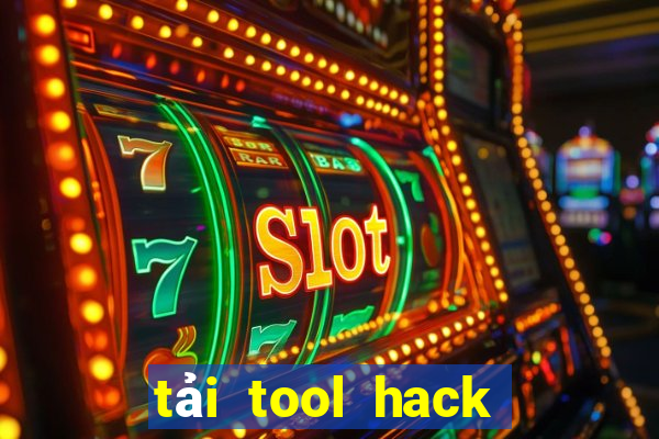 tải tool hack tiến lên