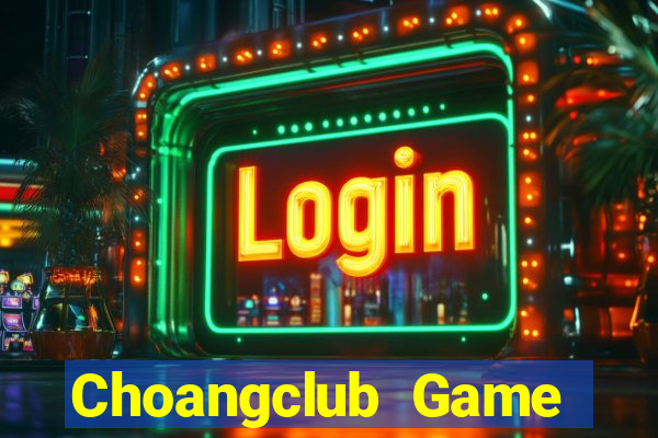 Choangclub Game Bài Xì Lát