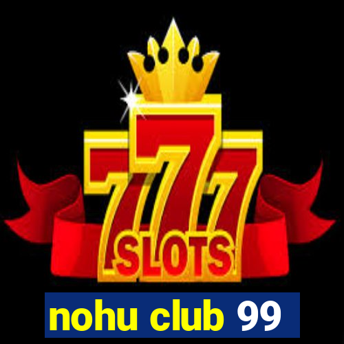 nohu club 99