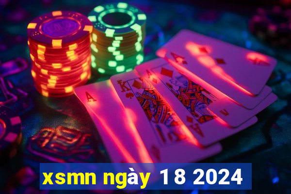 xsmn ngày 1 8 2024