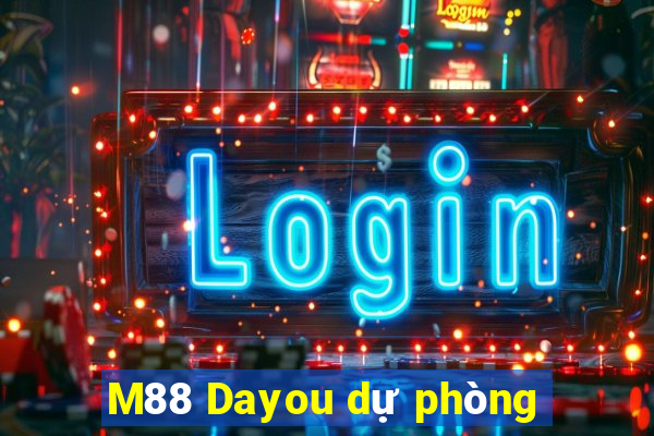 M88 Dayou dự phòng