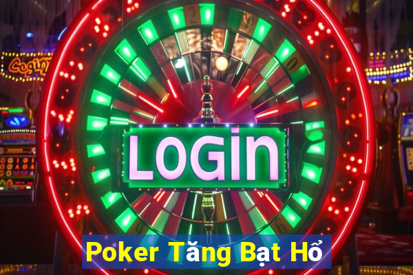 Poker Tăng Bạt Hổ