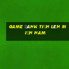 game đánh tiến lên miền nam