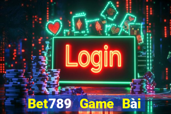 Bet789 Game Bài Nạp Sms