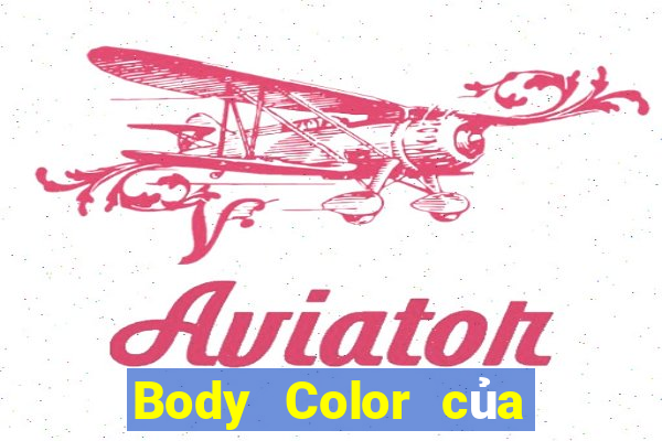 Body Color của Thiên Đường