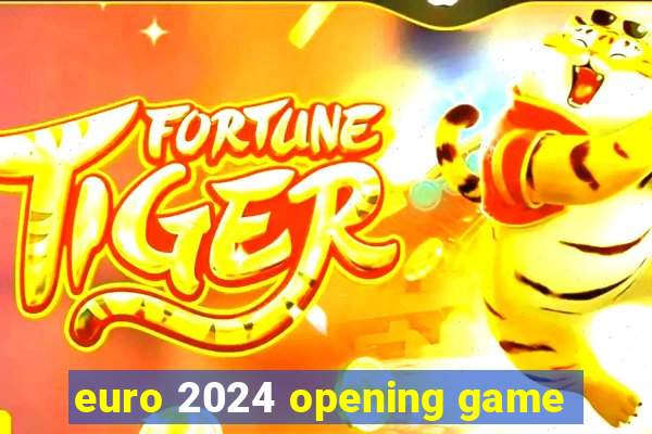 euro 2024 opening game