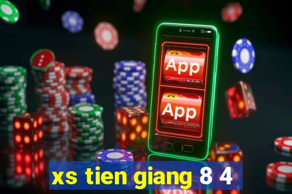 xs tien giang 8 4