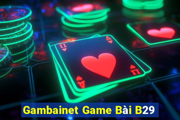 Gambainet Game Bài B29