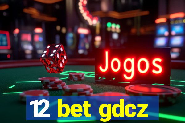 12 bet gdcz