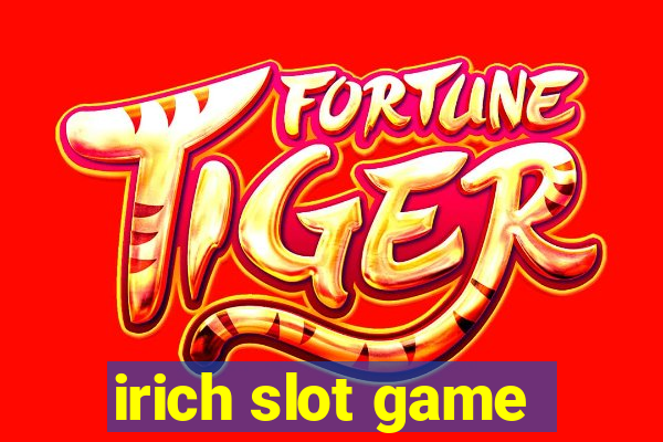 irich slot game