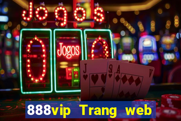 888vip Trang web chính thức Đăng nhập