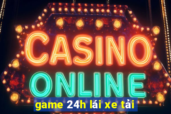 game 24h lái xe tải