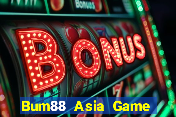 Bum88 Asia Game Bài Tiền Thật