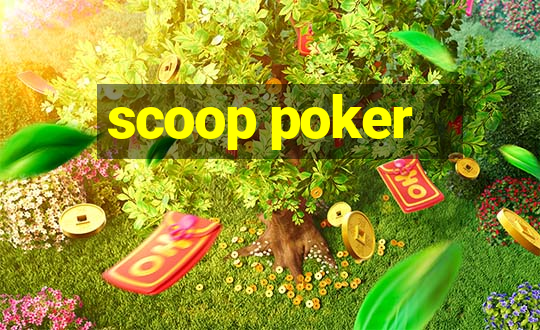 scoop poker