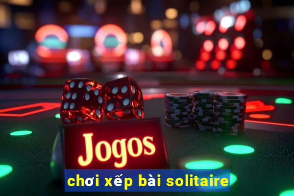 chơi xếp bài solitaire