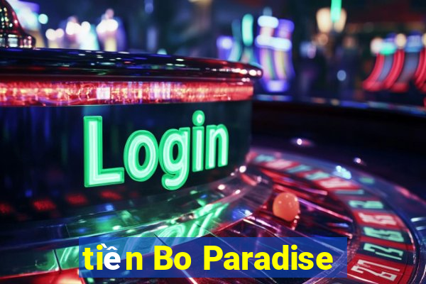 tiền Bo Paradise