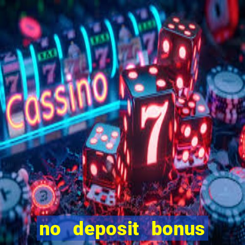 no deposit bonus casino new