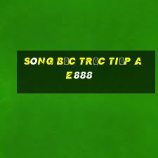 sòng bạc trực tiếp AE888