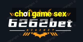 chơi game sex