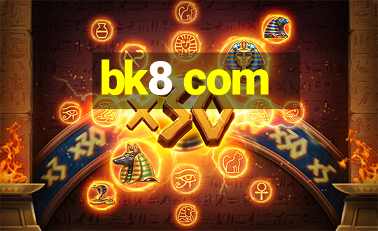 bk8 com