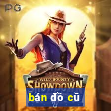 bán đồ cũ