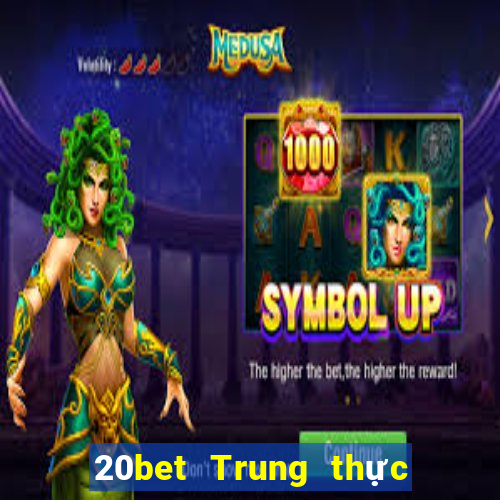 20bet Trung thực Việt nam