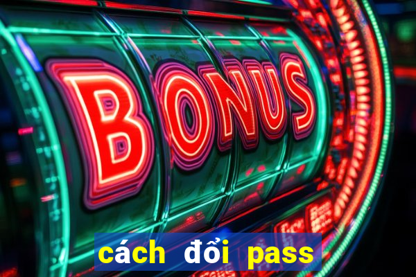 cách đổi pass garena plus