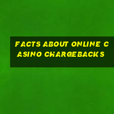 facts about online casino chargebacks