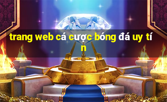 trang web cá cược bóng đá uy tín