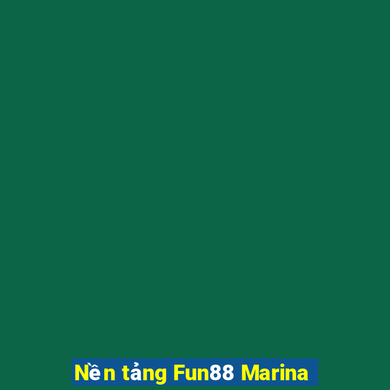 Nền tảng Fun88 Marina