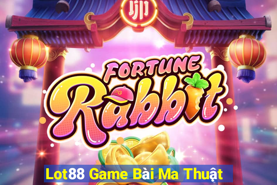 Lot88 Game Bài Ma Thuật