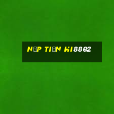 Nạp Tiền Hi8802