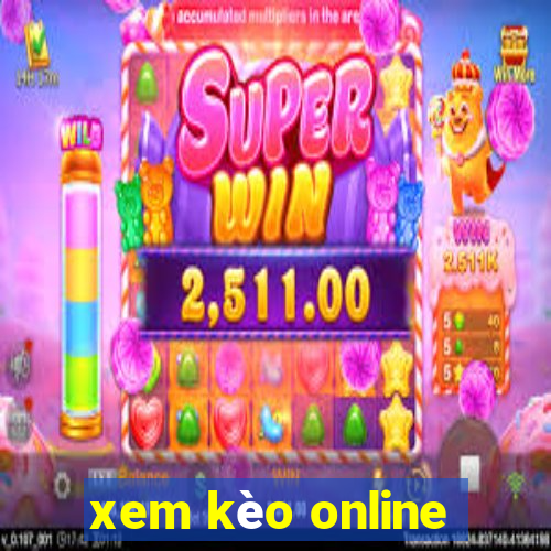 xem kèo online