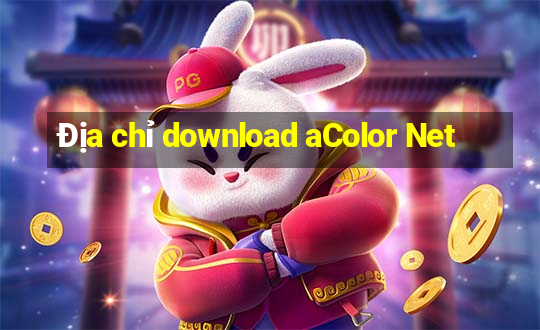 Địa chỉ download aColor Net