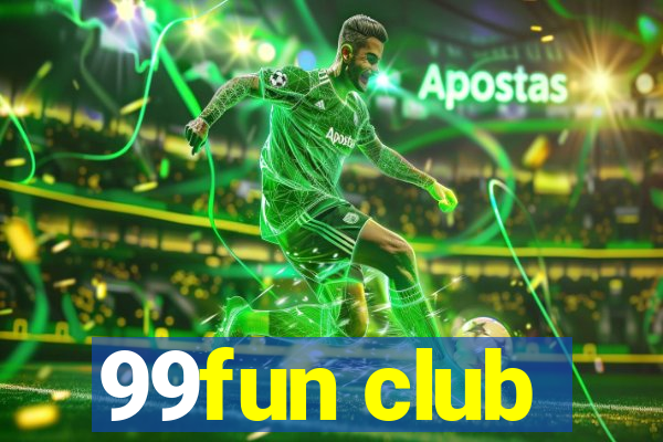 99fun club