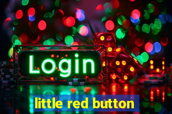 little red button