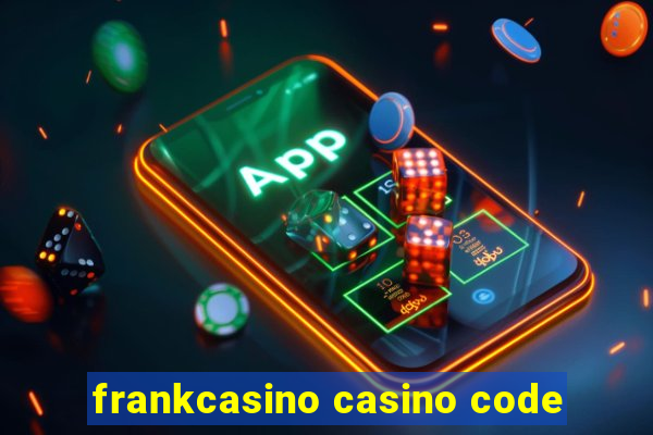 frankcasino casino code