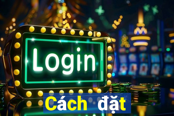 Cách đặt cược XSMN ngày 29